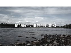 DyoSam - World of Illusions (Монтаж видеоклипа)