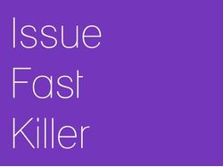 Issue Fast Killer