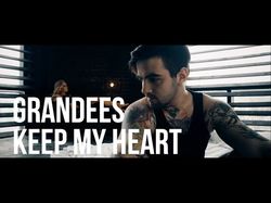 Grandees - Keep My Heart
