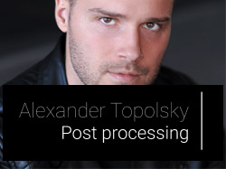 Alexander Topolsky - post processing