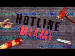 Трейлер видеоигры "Hotline Miami" (18+)