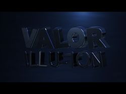 VALOR ILLUSION