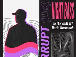 CORRUPT (UK) INTERVIEW