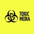 ToxicMedia