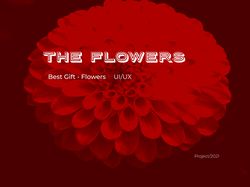The Flowers