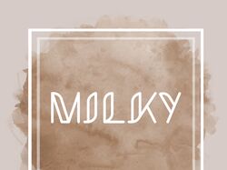 MILKY