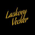 LaskovyVecher