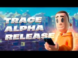 TRACE App: Alpha Version Release, Features Review.