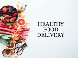 HEALTHY FOOD DELIVERY