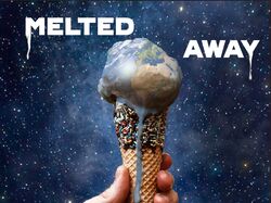 Melted away