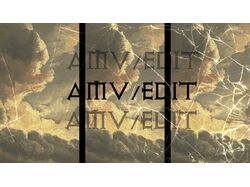 AMV/EDITS