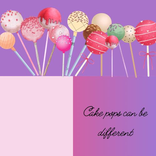 Cake pops can be different.png
