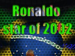 Ronaldo - the star of world cup 2002