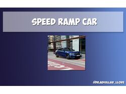 Speed ramp car