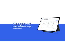 GadgetHub — SaaS Platform UI/UX Design