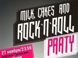 Milk, Cakes and Rock`n`Roll